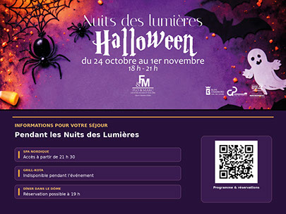 Informations pour votre sejour pendant les Nuits des Lumieres: Spa nordique : a partir de 21h30 / Grill Kota - indisponible / Menue special 