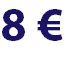 8 €