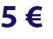 5 €