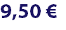 9,50 €