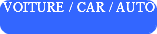 VOITURE / CAR / AUTO