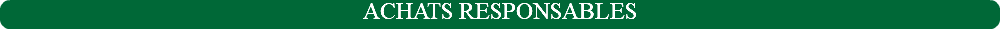 ACHATS RESPONSABLES
